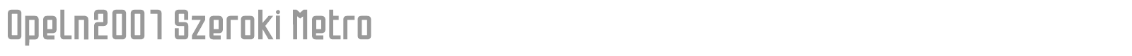 Opeln2001 Szeroki Metro font preview